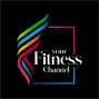 Your Fitness Channel